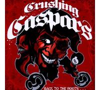 Crushing Caspars - Back to The Roots [Import]