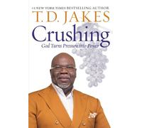 Crushing: God Turns Pressure Into Power by Jakes, T. D. [Paperback] NEUF