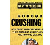 Crushing it How great entrepreneurs build their business and influence, and haw you can, too - Gary Vaynerchuk - Harper Collins Libri - broché - Roman