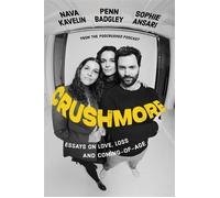 Crushmore Essays on Love, Loss, and Coming-of-Age - Penn Badgley - Headline - ebook (ePub) - Livre