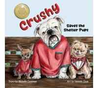 Crushy Helps Save the Shelter Pups