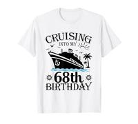 Crusing Into 68th Birthday Croisière 68e Anniversaire 68 Ans T-Shirt