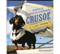 Crusoe, The Celebrity Dachshund