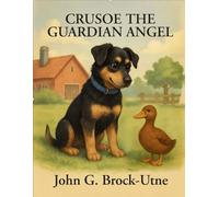 Crusoe The Guardian Angel