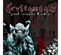 Crustacean - Greed Tyranny & Sodomy
