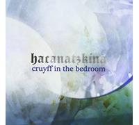 Cruyff In The Bedroom - Hacanatzkina [Import Allemand]