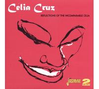 Celia Cruz – Reflections of The Incomp – Import