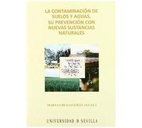 Cruz-Guzmán Alcalá, M: Contaminación De Suelos Y Aguas : Su