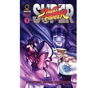 Cruz, Jeffrey Chamba - Super Street Fighter Omnibus: Fighting in the Shadows