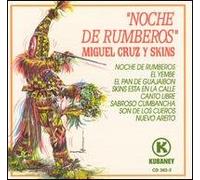 Cruz, Miguel Y Skins - Noche De Rumberos