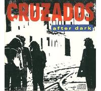 Cruzados - After Dark by Cruzados (1988-11-08)