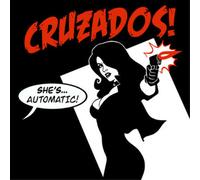 Cruzados - She’s Automatic [Vinyl] [Import]