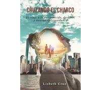 Cruzando el Charco: El viaje a lo desconocido, desafíos y nuevas oportunidades