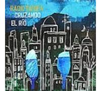Cruzando El Rio by Radio Tarifa