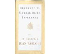 Cruzando El Umbral De LA Esperanza / Crossing the Threshold of Hope, Spanish Series Pope John Paul II (Auteur)