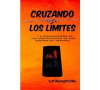 CRUZANDO LOS LÍMITES: La continuación de las desventuras de dos doctos en torpeza