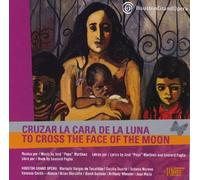 Cruzar La Cara de La Luna/To Cross the Face of the Moon by Houston Grand Opera, Mariachi Vargas de Tecalitl·n (2011-10-01)