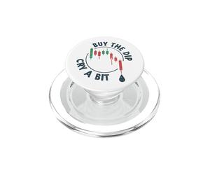 Cry a Bit Buy The Dip Crypto-Currency Trading Traders Funny PopSockets PopGrip pour MagSafe
