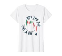 Cry a Bit Buy The Dip Crypto-Currency Trading Traders Funny T-Shirt Graphique avec Valeur, Femme, Blanc, M