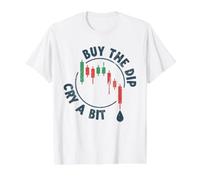 Cry a Bit Buy The Dip Crypto-Currency Trading Traders Funny T-Shirt Graphique avec Valeur, Homme, Blanc, XL