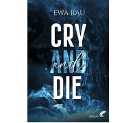 Cry and die - Ewa Rau - BLACK INK EDITIONS - broché - Roman