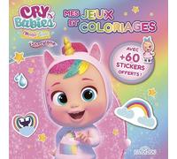 Cry Babies Magic Tears - Mes jeux et coloriages - Jeux et coloriages avec des stickers - Dès 5 ans