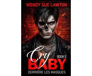 Cry baby 2: dark romance - édition française