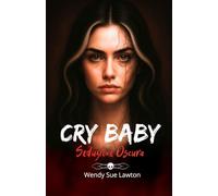 Cry baby - Seduzione oscura: Romanzo dark - Edizione italiana