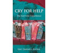 Cry For Help: The Kerrville Experience
