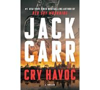 Cry Havoc: A Terminal List Thriller