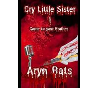 Cry Little Sister 1: Come to your Brother