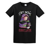 Cry Now Robot Later Print Unisex T-Shirts Men Tee Cotton Tops Black Shirt M