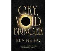 Cry, Voidbringer