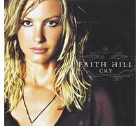 Cry / Wicked by Faith Hill (2002-10-15)
