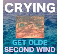 Crying - Get Olde/Second Wind [Import]