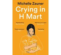 Crying in H Mart Michelle Zauner (Auteur)