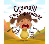 Crying!!! is my Superpower: Letting out my heavy emotions for new and happy ones.