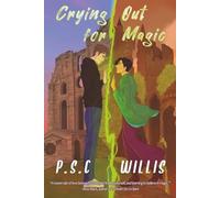 Crying Out For Magic: a gay fantasy romance