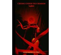 Crying Under The Crimson Moon