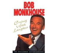 Crying With Laughter by Bob Monkhouse Paperback Book Monkhouse, Bob (Auteur)