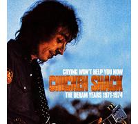 Chicken Shack – Crying Won't Help You Now: The Deram Years 1971-1974 – CD – Esoteric