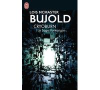 Cryoburn La saga Vorkosigan - Loïs McMaster Bujold - J'ai Lu - Poche - Roman