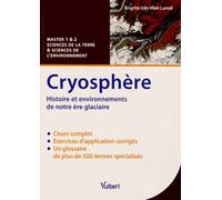 Cryosphère - Histoire Et Environnements De Notre Ère Glaciaire, Cours Et Exercices Corrigés