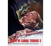 Crypt of Carnal Terrors 2: 100 Artworks for Italian Horror & Giallo Film Posters