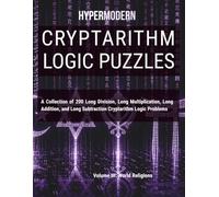 Cryptarithm Logic Puzzles: Volume III: World Religions