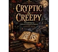 Cryptic & Creepy: 50 Frightfully Fun Halloween Crosswords for Beginners