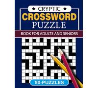 Cryptic Crossword Puzzle: The Time Great Cryptic Crossword Challenging Puzzles to Sharpen Your Mind and Test Your Word Skills