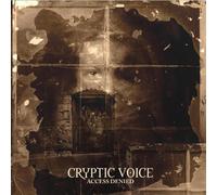 Cryptic Voice - Access Denied [Import]