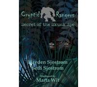 Cryptid Rangers Secret of the Skunk Ape