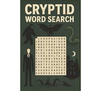 Cryptid Word Search: Word Searches with Easy to Read Print Themed for Cryptids, Urban Legends and More | 6 X 9 inches | 110 pages | 50+ Puzzles … Gift for Vacations, Holidays, and Free Time